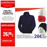 Felpa Pile + Scaldacollo + Cappellino Pile personalizzato con logo - Pubblienne
