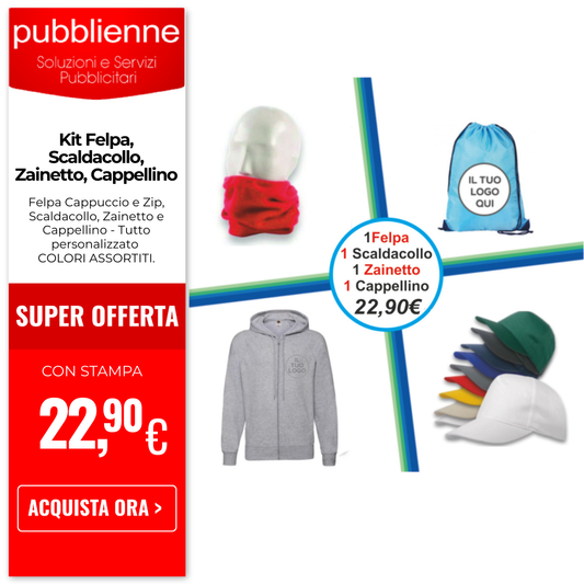 Kit Felpa, Scaldacollo, Zainetto, Cappellino personalizzato con logo - Pubblienne
