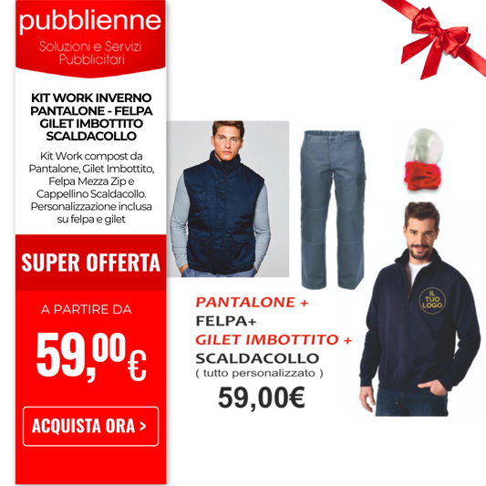 Kit Work INVERNO  - Pantalone - Felpa - Gilet Imbottito - Scaldacollo personalizzato con logo - Pubblienne