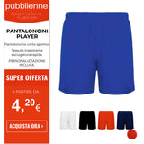PANTALONCINI PLAYER personalizzato con logo - Pubblienne