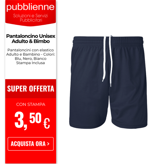 Pantaloncino Unisex Adulto & Bimbo personalizzato con logo - Pubblienne
